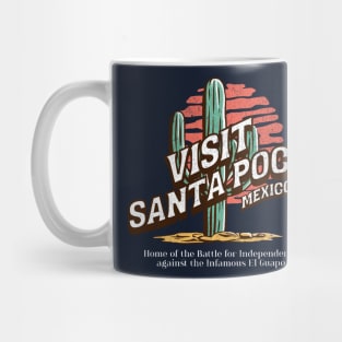 Visit Santa Poco Mexico - home of the battle for independence against the infamous El Guapo Mug